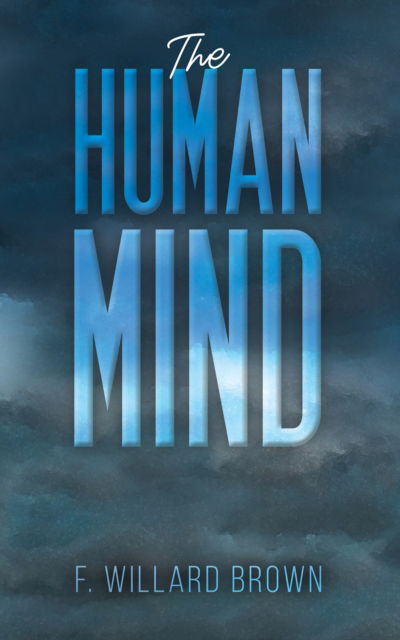 Cover for F Willard Brown · The Human Mind (Paperback Book) (2024)