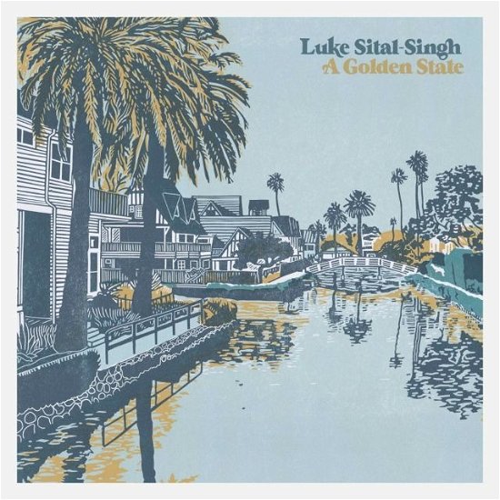 A Golden State - Luke Sital-singh - Musiikki - RAYGUN RECORDS - 0193483255330 - perjantai 5. huhtikuuta 2019