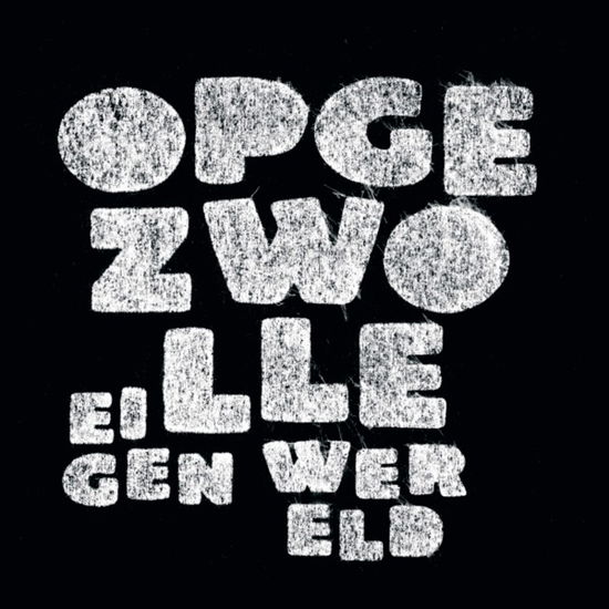 Eigen Wereld - Opgezwolle - Music - TOP NOTCH - 0602458687330 - February 16, 2024