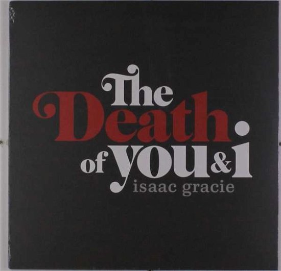 Cover for Isaac Gracie · Death Of You &amp; I (LP) [Standard edition] (2017)