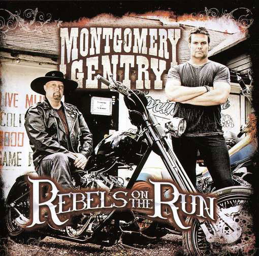 Rebels On The Run - Montgomery Gentry - Musiikki - AVERAGE JOE - 0661869002330 - tiistai 18. lokakuuta 2011