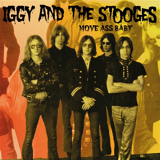 Cover for Iggy and the Stooges · Move Ass Baby (Clear Vinyl) (LP) (2022)
