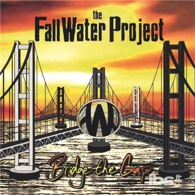 Bridge the Gap - Fallwater Project - Musique - CD Baby - 0837101093330 - 18 octobre 2005