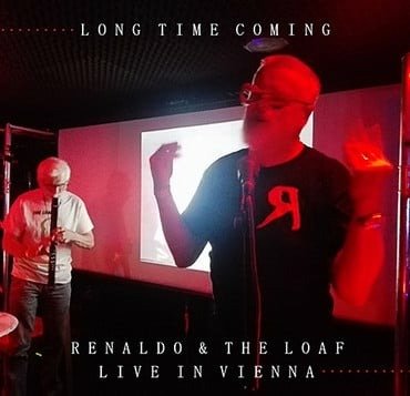 Cover for Renaldo &amp; The Loaf · Long Time Coming: Live In Vienna (LP) [Reissue edition] (2021)