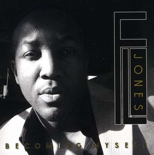 Cover for Fl Jones · Becoming Myself (CD) (2009)