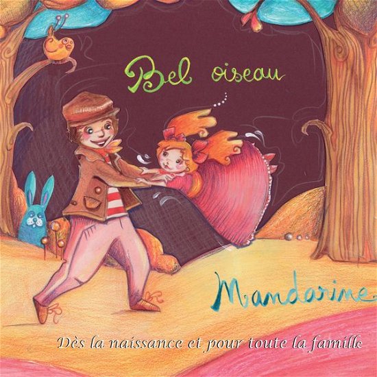 Cover for Mandarine · Bel Oiseau (CD) (2016)
