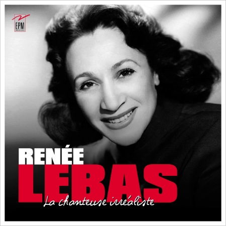 Cover for Renee Lebas · La chanteuse irrealiste (CD) (2016)