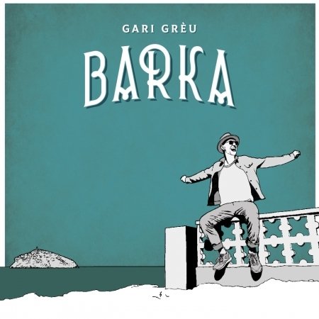 Barka - Gari Greu - Música - IRFAN (LE LABEL) - 3760063731330 - 10 de fevereiro de 2023