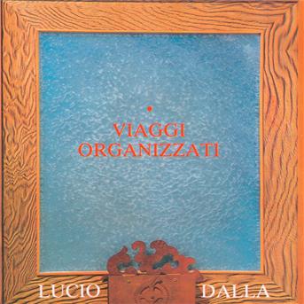 Viaggi Organizzati - Lucio Dalla - Music - BMG - 4007192605330 - 