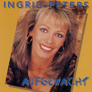 Cover for Ingrid Peters · Aufgewacht (CD) (1996)