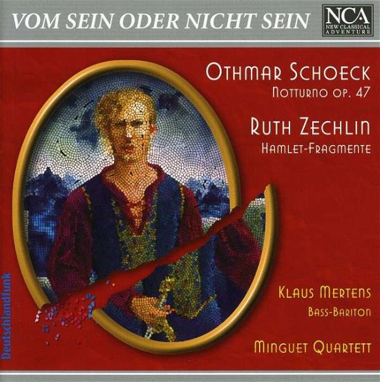 Cover for Minguet Quartett / Mertens, Klaus · Schoeck: Notturno Op.47 / Zechlin: Hamlet-fragmente (CD) (2012)