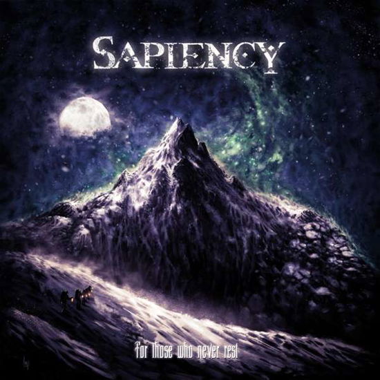 Cover for Sapiency · For Those Who Never Rest (CD) (2020)