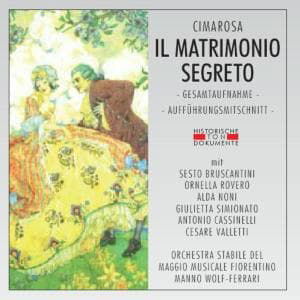 Cover for D. Cimarosa · Il Matrimonio Segreto (CD) (2006)