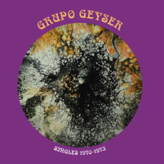 Cover for Grupo Geyser · Singles 1970-1973 (LP) (2022)