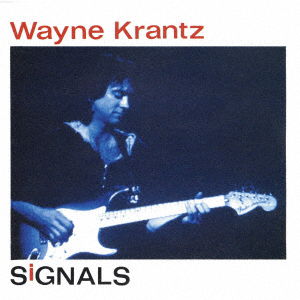 Cover for Wayne Krantz · Signals (CD) [Japan Import edition] (2021)