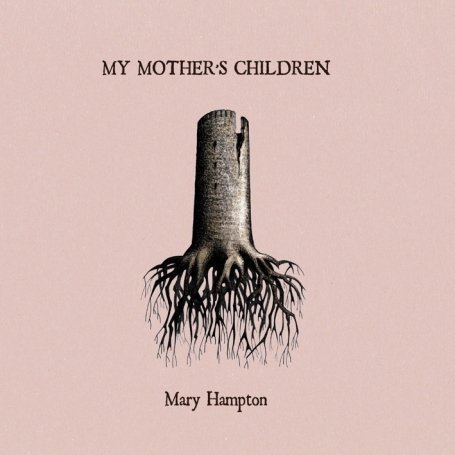 Cover for Mary Hampton · My Mother's Children (LP) [Limited edition] (2008)