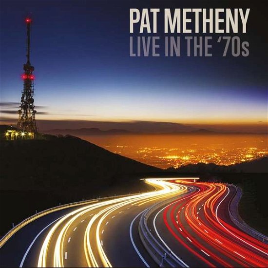 Cover for Metheny Pat · Live in the 70's (Fm) (CD) (2017)