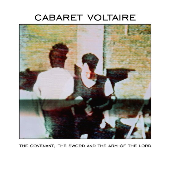 Cover for Cabaret Voltaire · Covenant, The Sword And The Arm Of The Lord (LP) [Limited, Remastered edition] (2022)