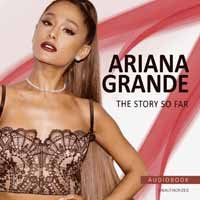 Cover for Grande Ariana · Story So Far (CD) (2017)