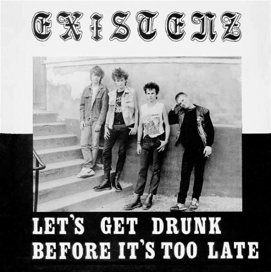 Cover for Existenz · Let’s Get Drunk Before It’s Too Late (Red Vinyl) (LP) [Coloured edition] (2018)