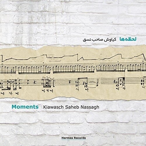 Cover for Nassagh Kiawasch Saheb · Moments (CD) (2010)