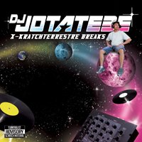 X-Kratchterrestre Breaks - Dj Jotatebe - Música - CUTTING DEEP - 8436022623330 - 7 de junho de 2019
