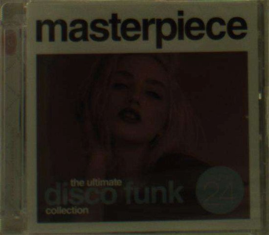 Cover for Masterpiece: Ultimate Disco Funk Collection 24 · Masterpiece: Ultimate Disco Funk Collection. Vol. 24 (CD) (2018)