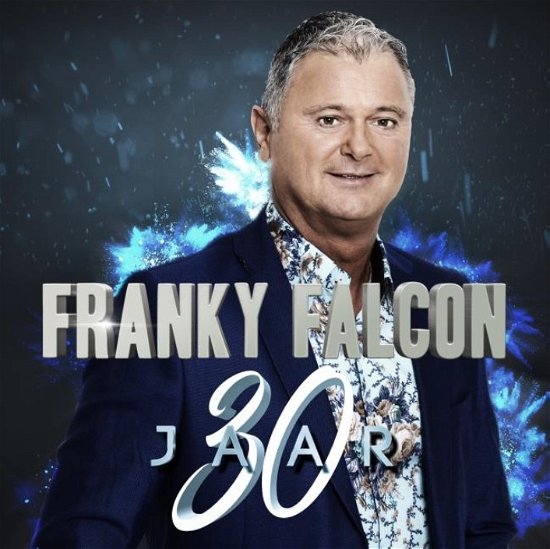 30 Jaar - Franky Falcon - Musikk - HIT MUSIC - 8719884063330 - 29. januar 2021