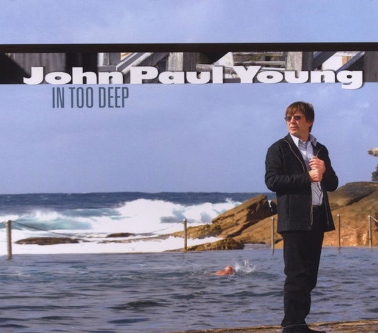 Cover for John Paul Young · In Too Deep (CD) (2008)