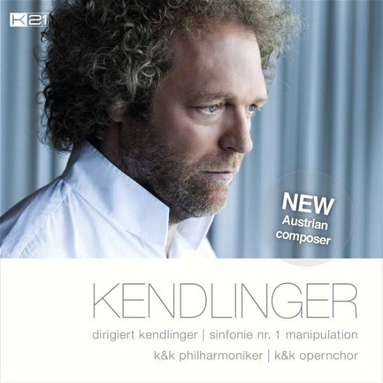 Cover for Kendlinger,Matthias Georg / K&amp;K Philharmoniker · * Kendlinger dirigiert Kendlinger (CD) (2019)