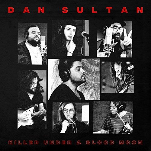 Cover for Dan Sultan · Killer Under a Blood Moon (CD) [EP edition] (2018)