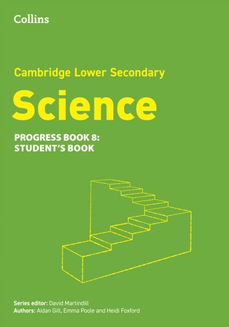 Cover for Aidan Gill · Lower Secondary Science Progress Student’s Book: Stage 8 - Collins Cambridge Lower Secondary Science (Paperback Book) [2 Revised edition] (2024)
