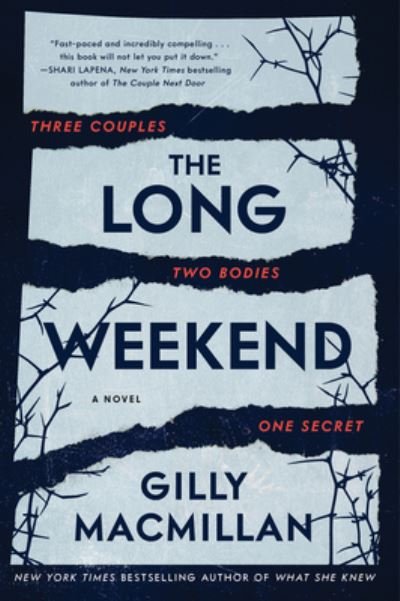 Cover for Gilly Macmillan · The Long Weekend: A Novel (Paperback Bog) (2023)
