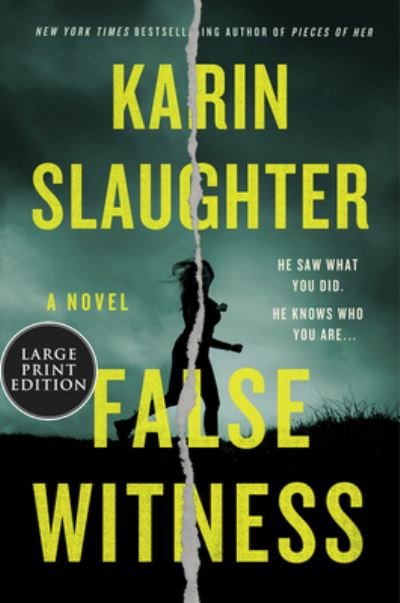 Cover for Karin Slaughter · False Witness A Novel (Paperback Book) (2021)