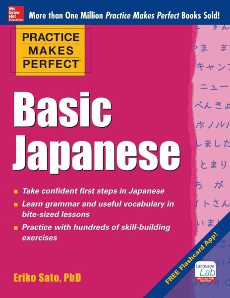 Cover for Eriko Sato · Practice Makes Perfect Basic Japanese (Paperback Book) [Ed edition] (2013)