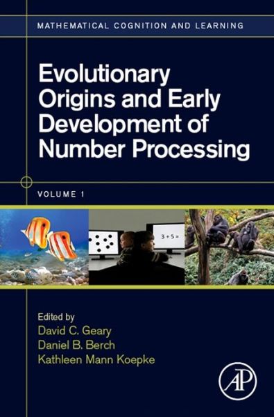 Cover for David Geary · Evolutionary Origins and Early Development of Number Processing - Mathematical Cognition and Learning (Print) (Hardcover Book) (2014)