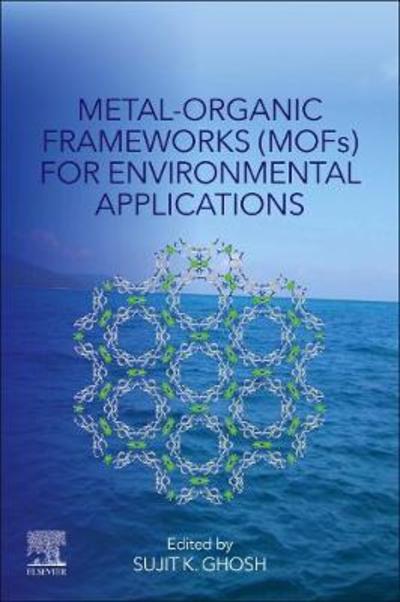 Cover for Sujit Ghosh · Metal-Organic Frameworks (MOFs) for Environmental Applications (Paperback Book) (2019)