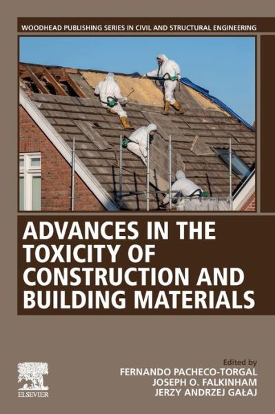 Cover for Fernando Pacheco-Torgal · Advances in the Toxicity of Construction and Building Materials - Woodhead Publishing Series in Civil and Structural Engineering (Paperback Book) (2022)