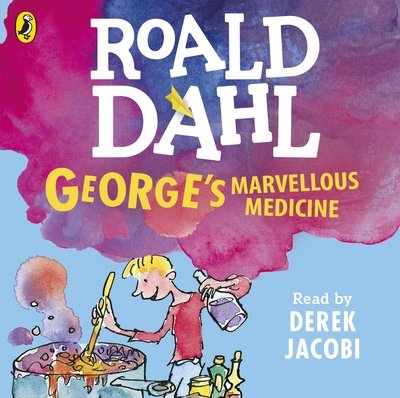 Cover for Roald Dahl · George's Marvellous Medicine (Hörbuch (CD)) [Unabridged edition] (2016)