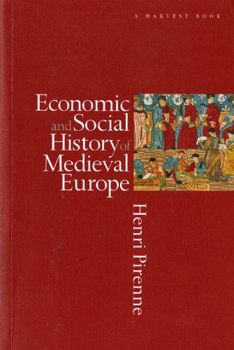 Cover for Henri Pirenne · Economic and Social History of Medieval Europe (Harvest Book) (Paperback Book) (1956)