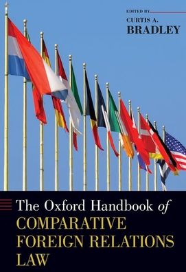 Cover for The Oxford Handbook of Comparative Foreign Relations Law - Oxford Handbooks (Inbunden Bok) (2019)