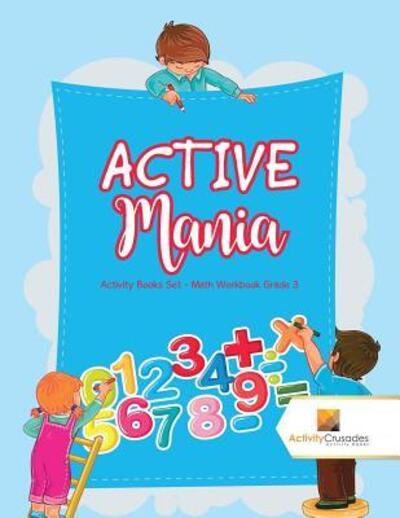 Cover for Activity Crusades · ACTIVE Mania (Paperback Book) (2017)