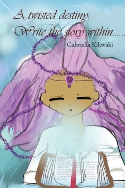 Cover for Gabriella Kikwaki · A Twisted Destiny (Paperback Book) (2021)