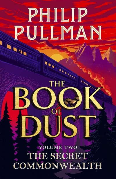 Cover for Philip Pullman · The Secret Commonwealth: The Book of Dust Volume Two: From the world of Philip Pullman's His Dark Materials - now a major BBC series (Inbunden Bok) (2019)