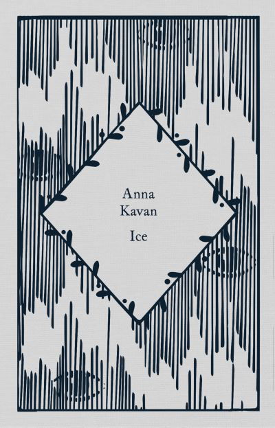 Cover for Anna Kavan · Ice - Little Clothbound Classics (Hardcover bog) (2022)