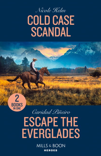 Cover for Nicole Helm · Cold Case Scandal / Escape The Everglades: Cold Case Scandal (Hudson Sibling Solutions) / Escape the Everglades (South Beach Security: K-9 Division) (Taschenbuch) (2024)