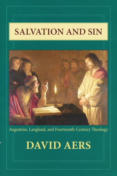 Cover for David Aers · Salvation and Sin: Augustine, Langland, and Fourteenth-Century Theology (Paperback Book) (2009)