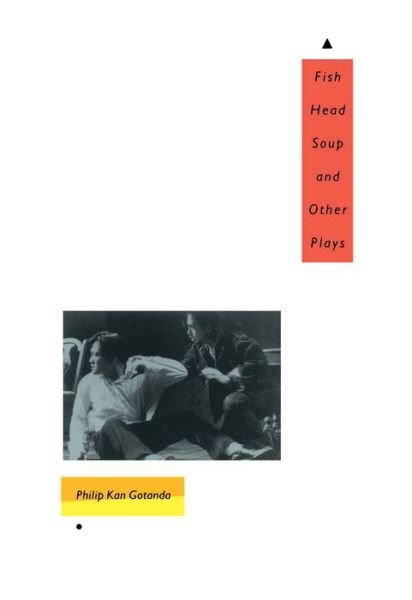 Cover for Philip Kan Gotanda · Fish Head Soup and Other Plays - Fish Head Soup and Other Plays (Paperback Book) (1995)