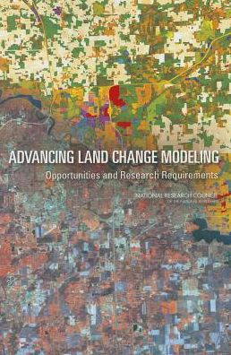 Cover for National Research Council · Advancing Land Change Modeling: Opportunities and Research Requirements (Paperback Book) (2014)