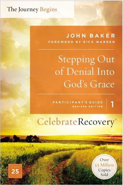 Stepping Out of Denial into God's Grace Participant's Guide 1: A Recovery Program Based on Eight Principles from the Beatitudes - Celebrate Recovery - John Baker - Książki - HarperChristian Resources - 9780310082330 - 14 lipca 2016